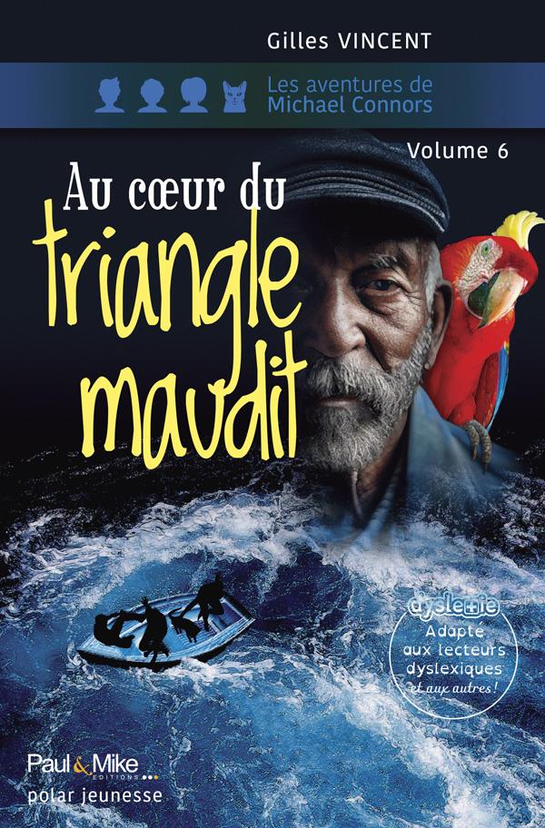 Les aventures de Michael Connors. Vol. 6. Au coeur du triangle maudit: polar jeunesse