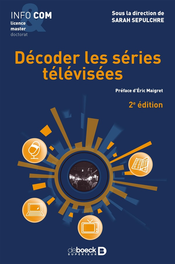 Décoder les séries télévisées (2e édition)