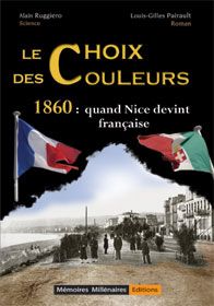 Le choix des couleurs - 1860: quand Nice devint française