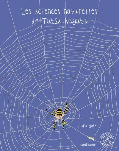 Les sciences naturelles de Tatsu Nagata. L'araignée