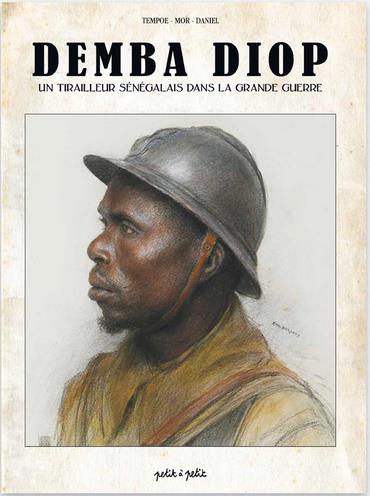 Demba diop - un tirailleur sénégalais dans la grande guerre
