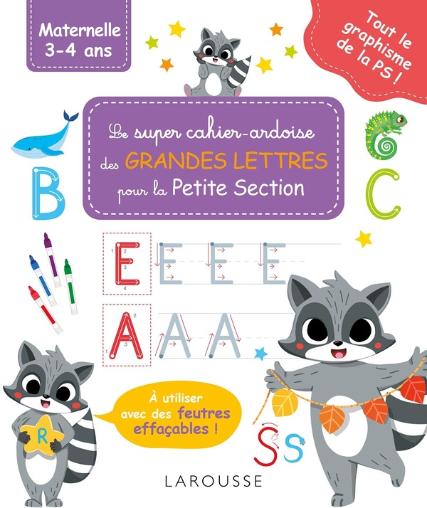 Le super cahier-ardoise des grandes lettres pour la petite section: maternelle 3-4 ans: tout le graphisme de la PS!