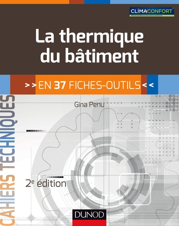 La thermique du bâtiment - 2e éd. - en 37 fiches-outils - en 37 fiches-outils