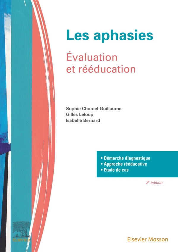 Les aphasies: évaluation et rééducation