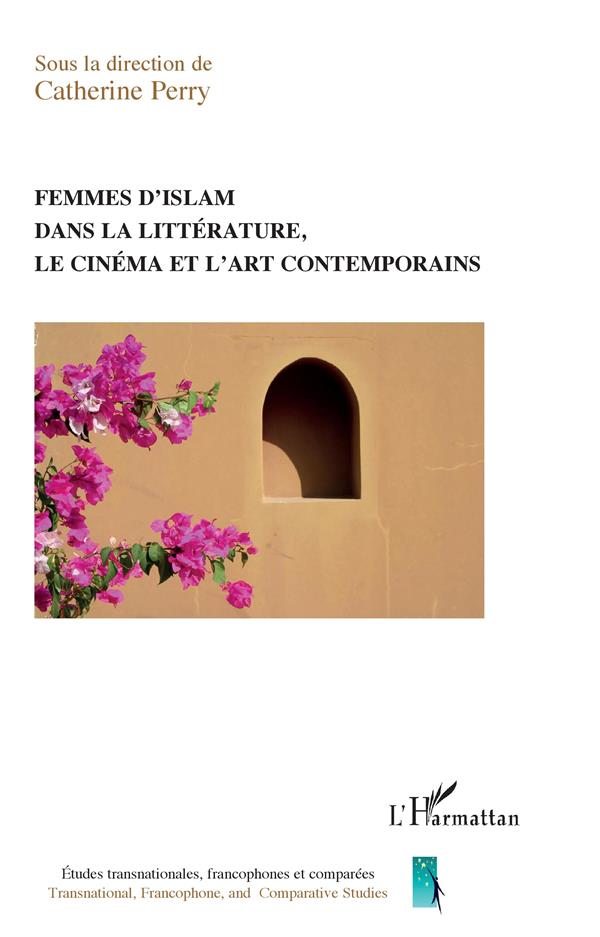 Femmes d'islam dans la littérature, le cinéma et l'art contemporains