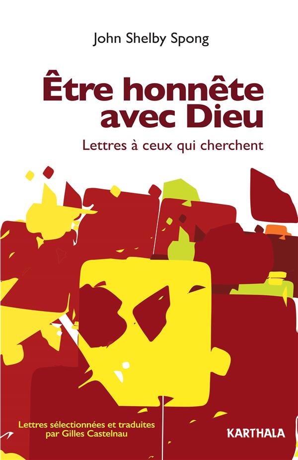 Être honnête avec Dieu. lettres à ceux qui cherchent