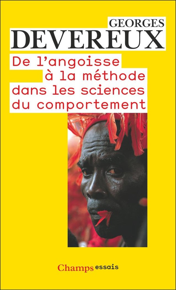 De l'angoisse à la méthode dans les sciences du comportement