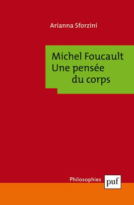 Michel Foucault: une pensée du corps