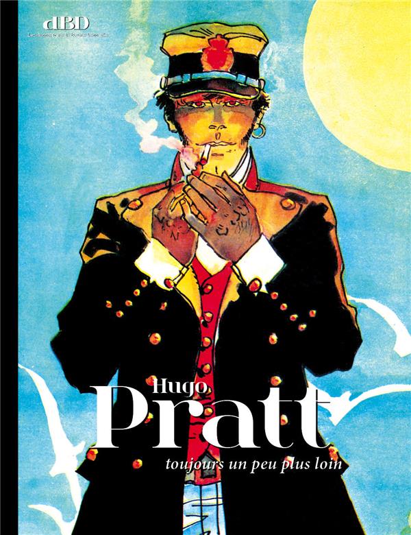 DBD MAGAZINE Hors-Série n.24: Hugo Pratt: toujours un peu plus loin