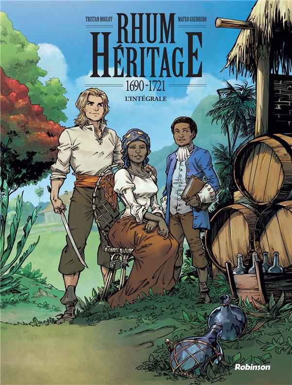 Rhum héritage: 1690-1721: l'intégrale