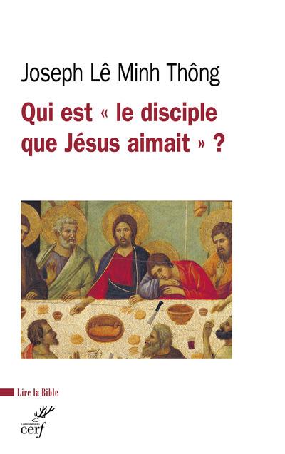 Qui est le disciple que Jésus aimait?