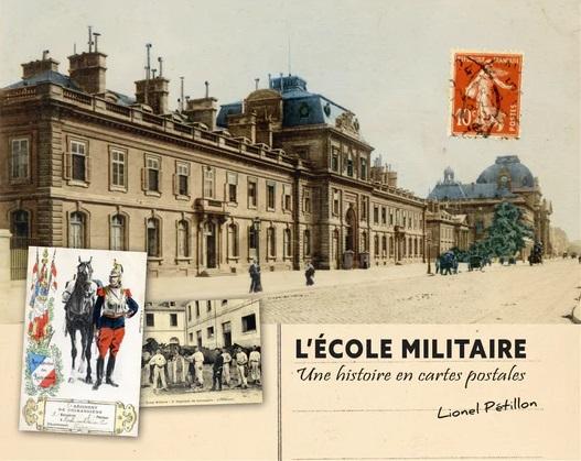 L'Ecole militaire: une histoire en cartes postales