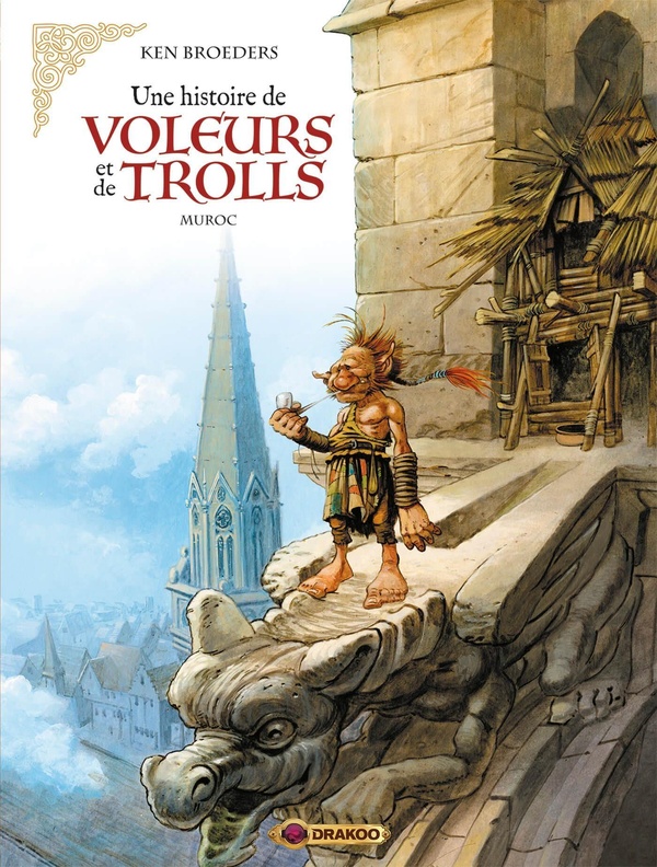 Une histoire de voleurs et de trolls Tome 2: Muroc
