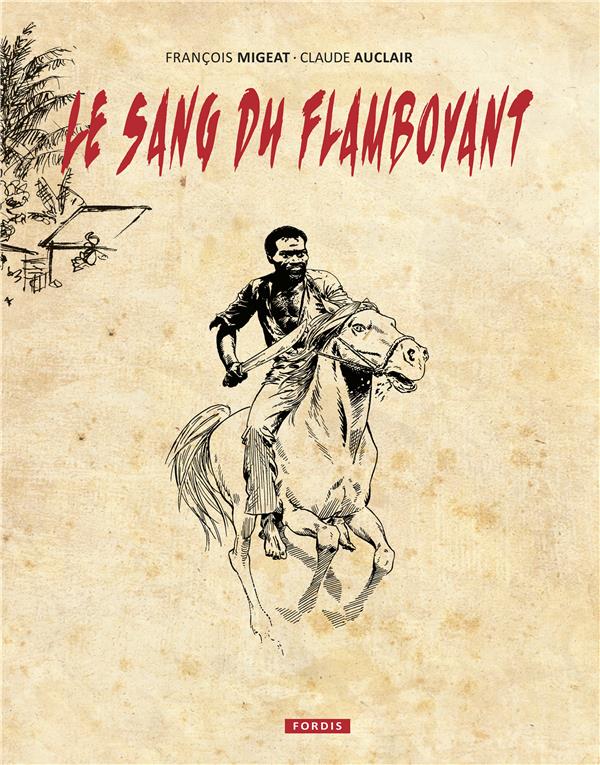 Le sang du flamboyant.