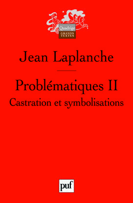 Problématiques Tome 2 - castration et symbolisations (2e édition)