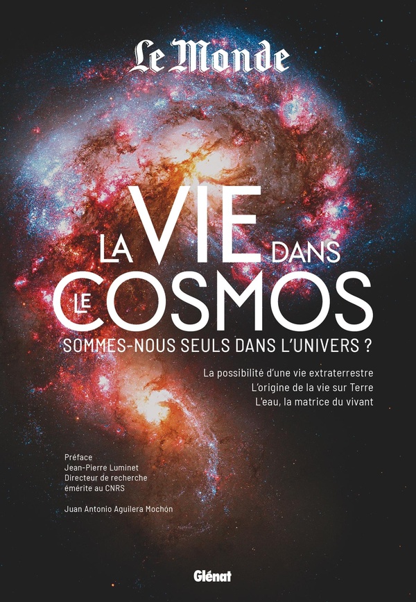 La vie dans le cosmos: sommes-nous seuls dans l'Univers?