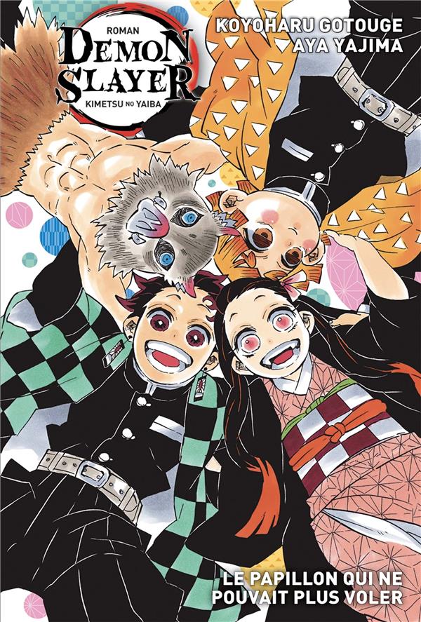 Demon slayer: Kimetsu no yaiba. Le papillon qui ne pouvait plus voler