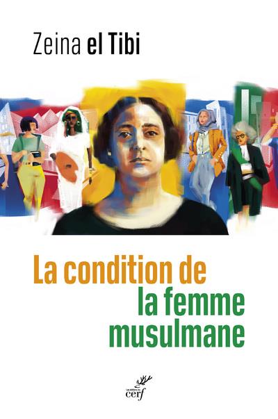 La condition de la femme musulmane: entre le texte et la pratique