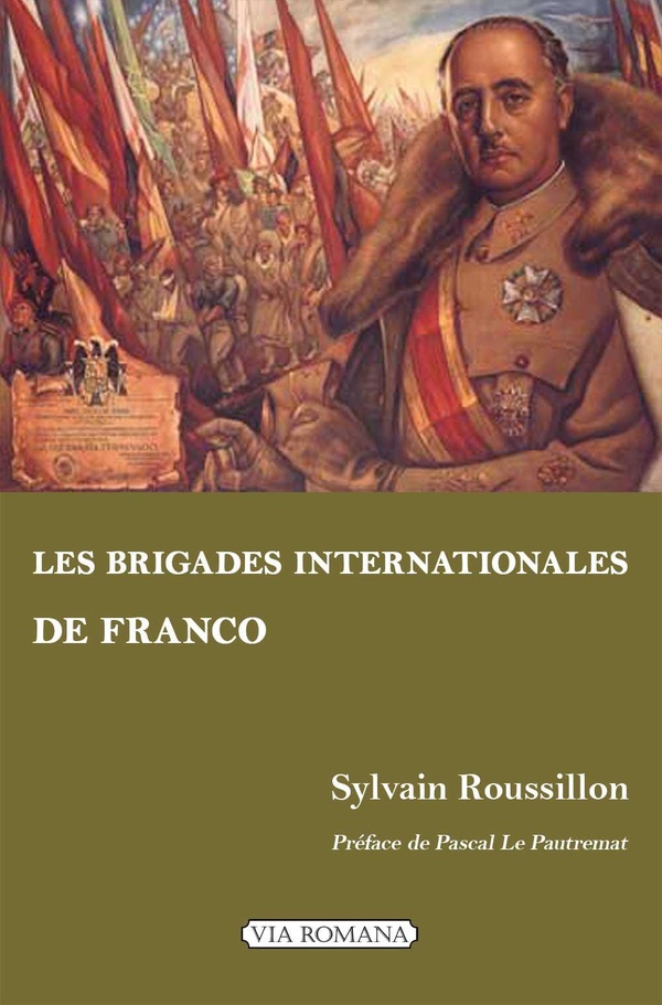 Les brigades internationales de Franco: les volontaires étrangers du côté national