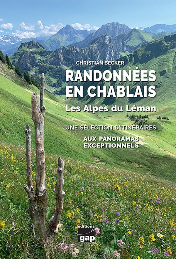Randonnées en Chablais: Les Alpes du Léman: Une sélection d'itinéraires aux panoramas exceptionnels