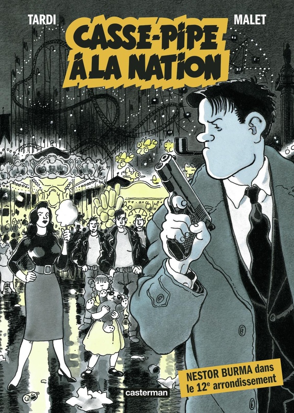 Nestor Burma. Casse-pipe à la Nation: Nestor Burma dans le 12e arrondissement