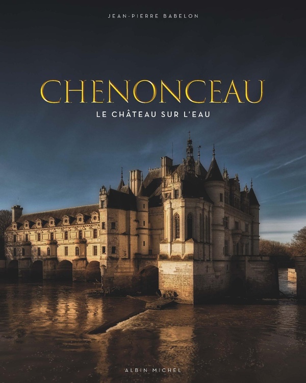 Chenonceau: le château sur l'eau