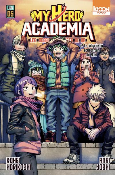 My hero academia: les dossiers secrets de UA. Vol. 5. Le labyrinthe souterrain de Yuei