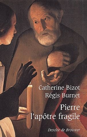Pierre, l'apôtre fragile