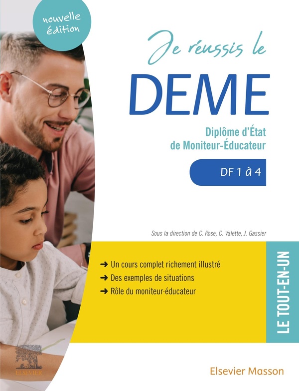 Je réussis le DEME, diplôme d'Etat de moniteur-éducateur: domaines de compétences 1 à 4