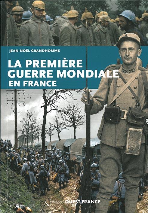 La Première Guerre mondiale en France