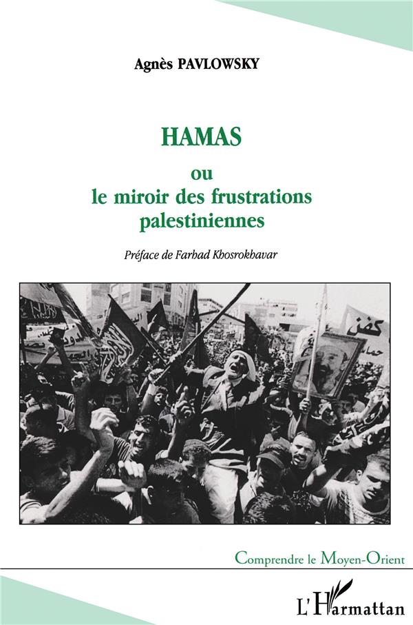 HAMAS: ou le miroir des frustrations palestiniennes