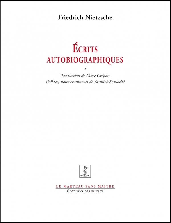 Écrits autobiographiques - l'invention d'une singularité (postface)