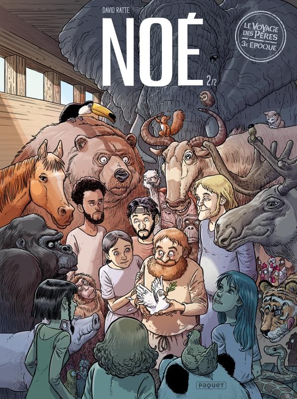 Le voyage des pères: 3e époque. Vol. 2. Noé. Vol. 2