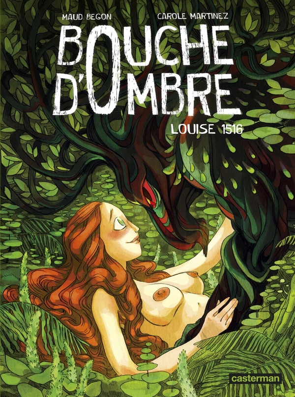 Bouche d'ombre Tome 4: Louise 1516
