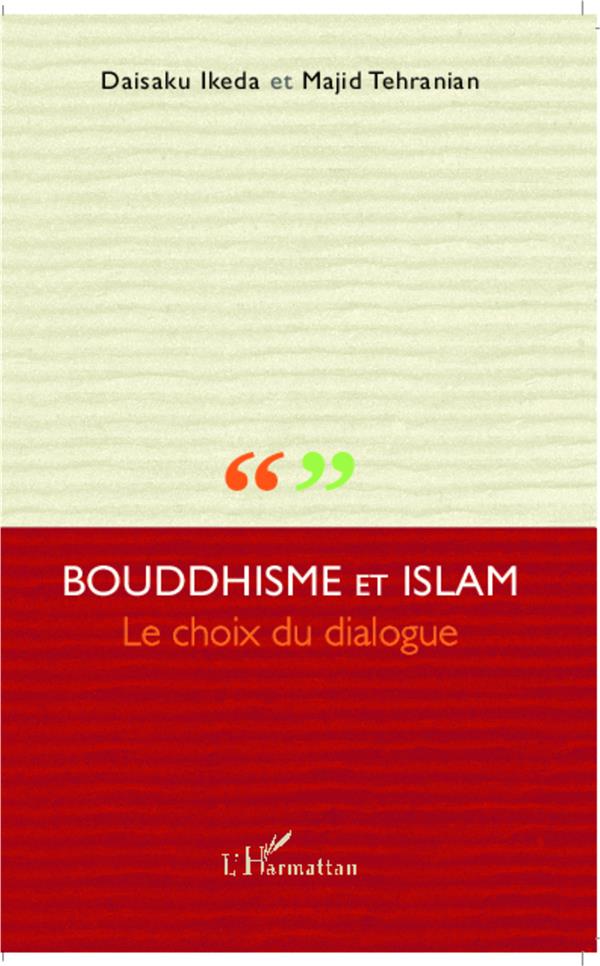 Bouddhisme et Islam - le choix du dialogue