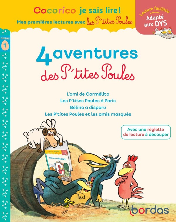 Cocorico Je sais lire! 1res lectures - 4 aventures P'tites Poules - Niveau 1 - DYS