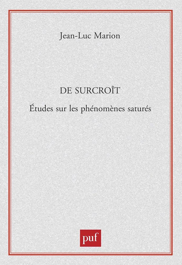 De surcroît: Études sur les phénomènes saturés