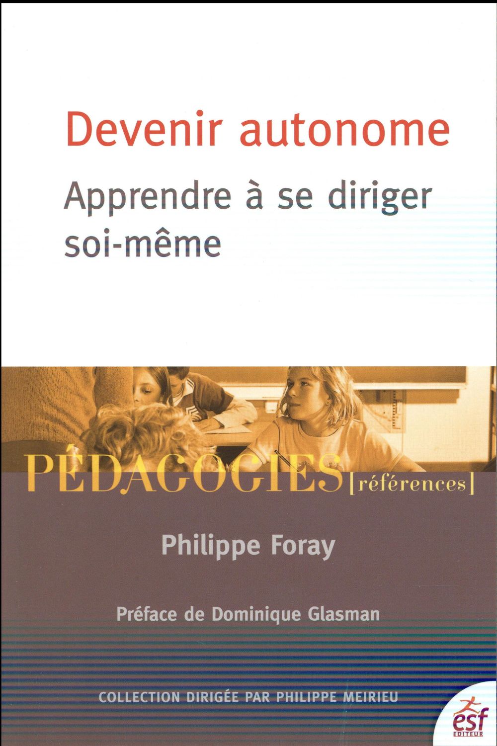 Devenir autonome: apprendre à se diriger soi-même