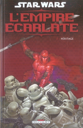 Star Wars - l'empire écarlate t.2 - héritage