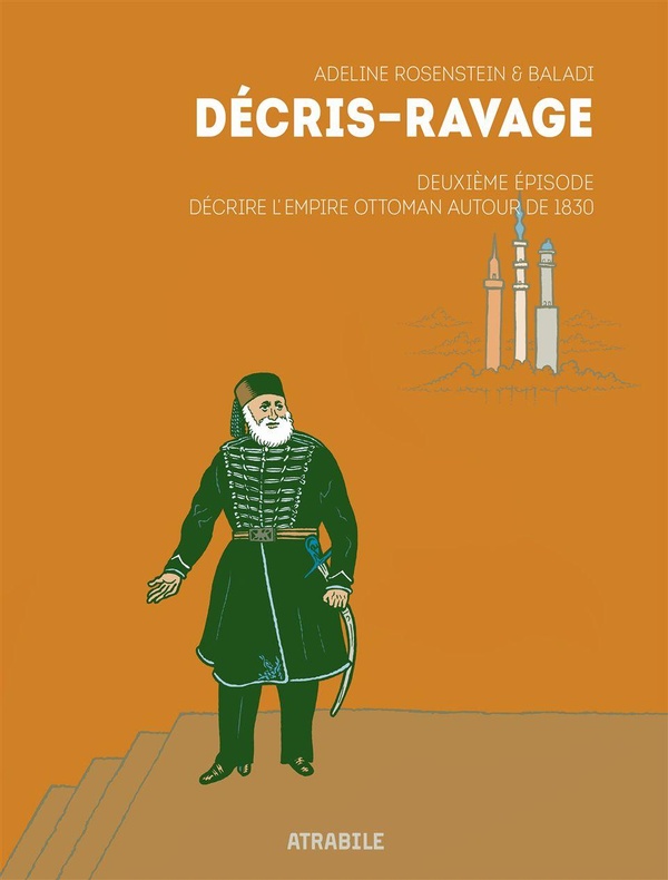 Décris-Ravage Tome 2: décrire l'Empire ottoman autour de 1830