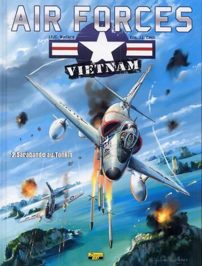 Air Force Vietnam - Tome 2 - Sarabande au Tonkin