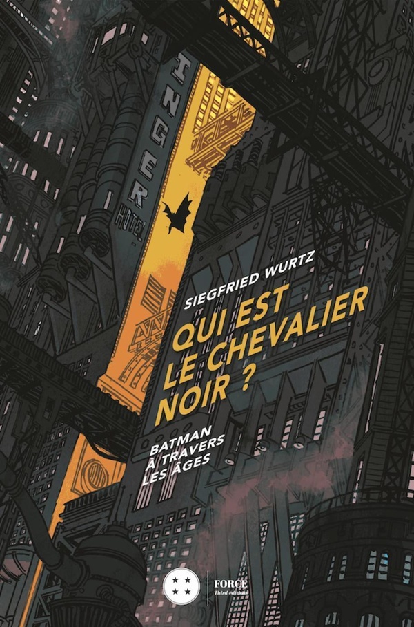 Qui est le chevalier noir?: Batman à travers les âges