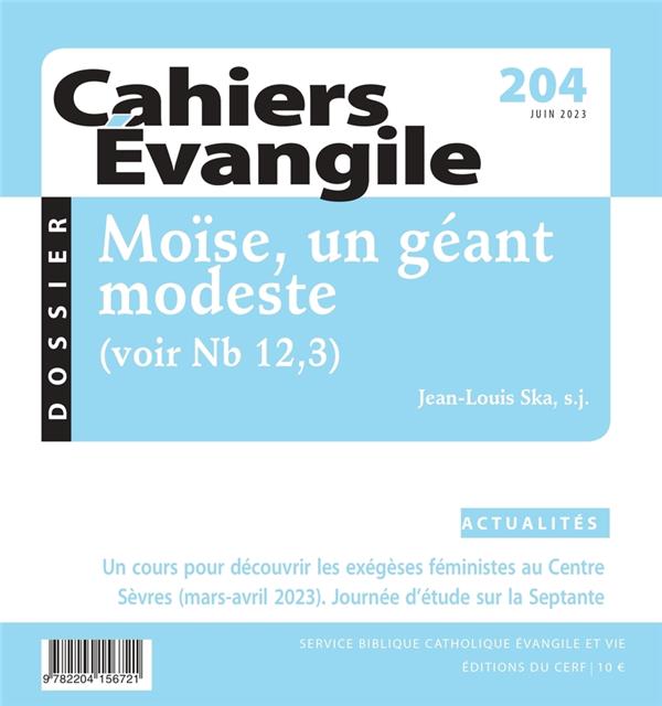Cahiers Evangile, n° 204. Moïse, un géant modeste: voir Nb 12. 3
