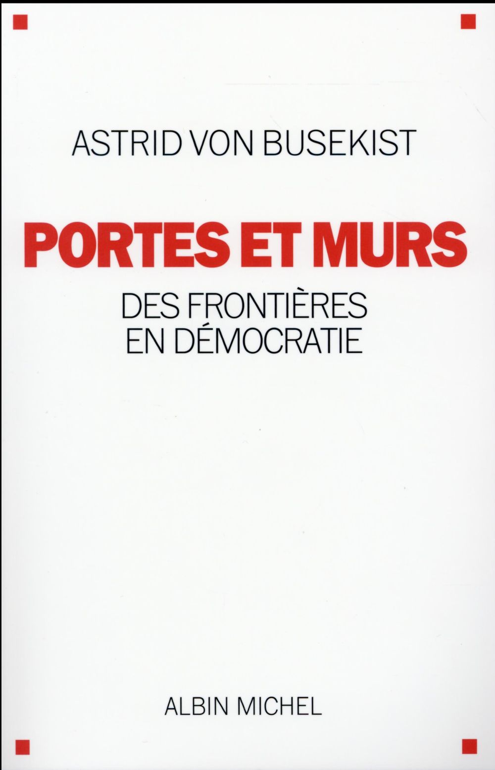 Portes et murs: des frontières en démocratie