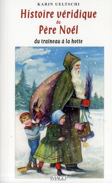 Histoire véridique du père Noël