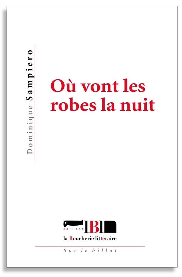 Ou vont les robes la nuit