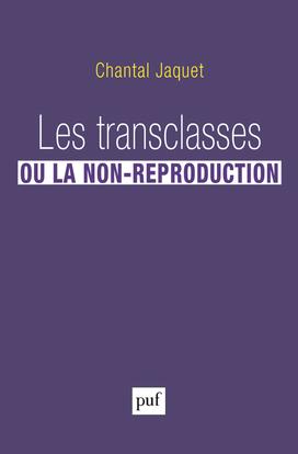 Les transclasses ou la non-réproduction