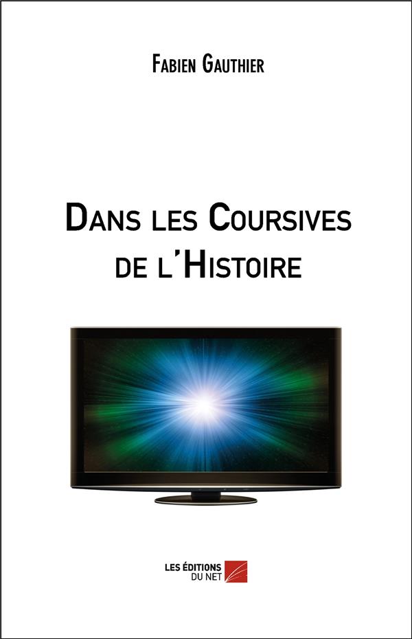 Dans les coursives de l'histoire