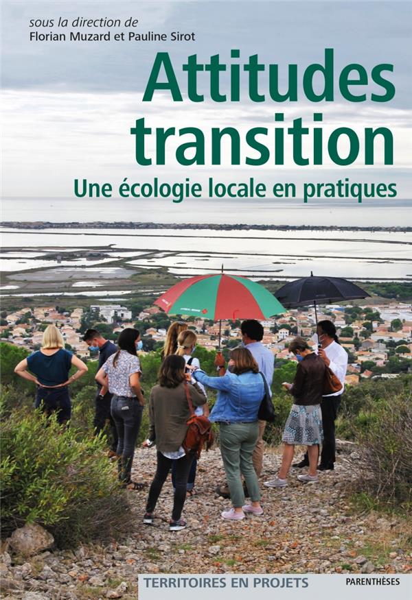Attitudes transition: Une écologie locale en pratiques