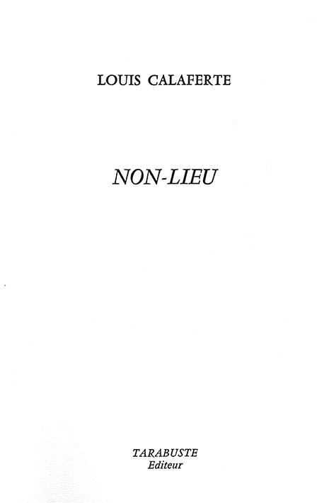 Non-lieu - louis calaferte